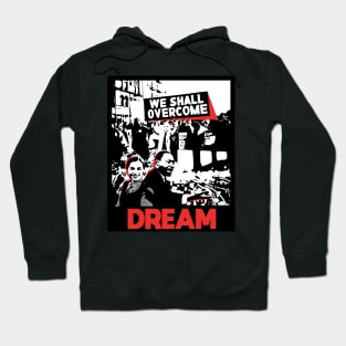 Rosa Parks - Martin Luther King - Dream Hoodie